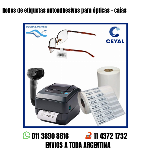 Rollos de etiquetas autoadhesivas para ópticas – cajas