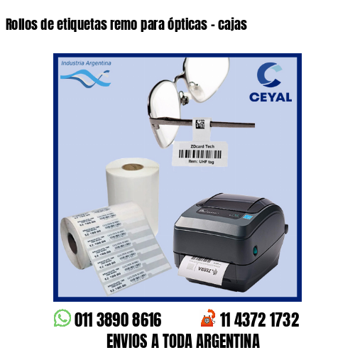 Rollos de etiquetas remo para ópticas – cajas