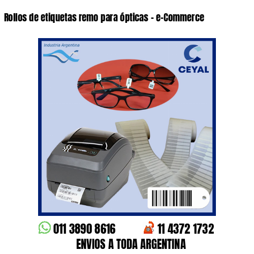 Rollos de etiquetas remo para ópticas – e-Commerce