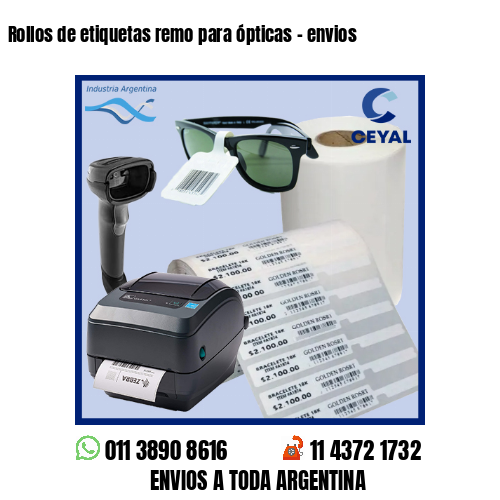 Rollos de etiquetas remo para ópticas – envios