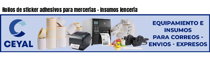 Rollos de sticker adhesivos para mercerías - Insumos lencería