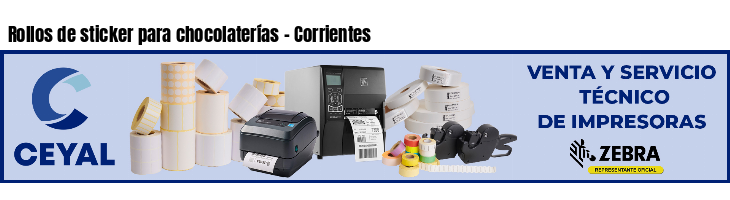 Rollos de sticker para chocolaterías - Corrientes