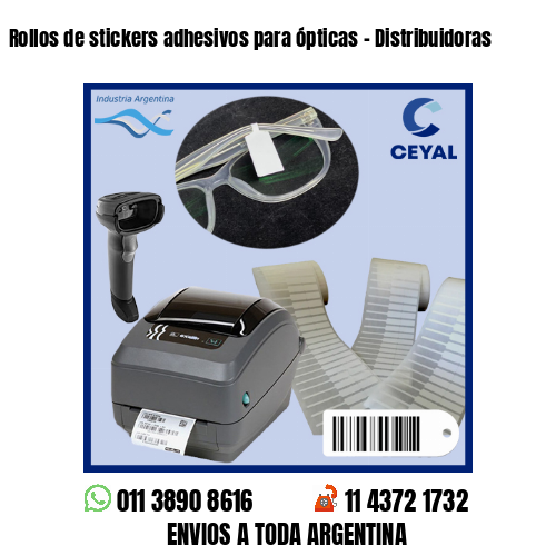 Rollos de stickers adhesivos para ópticas – Distribuidoras