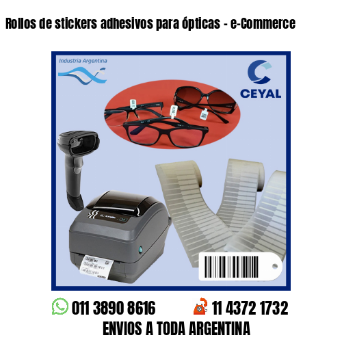 Rollos de stickers adhesivos para ópticas – e-Commerce