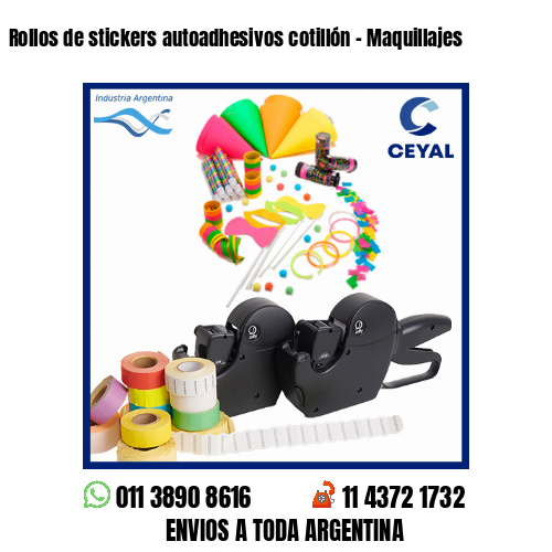 Rollos de stickers autoadhesivos cotillón – Maquillajes
