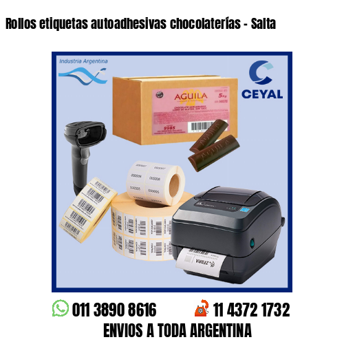 Rollos etiquetas autoadhesivas chocolaterías – Salta