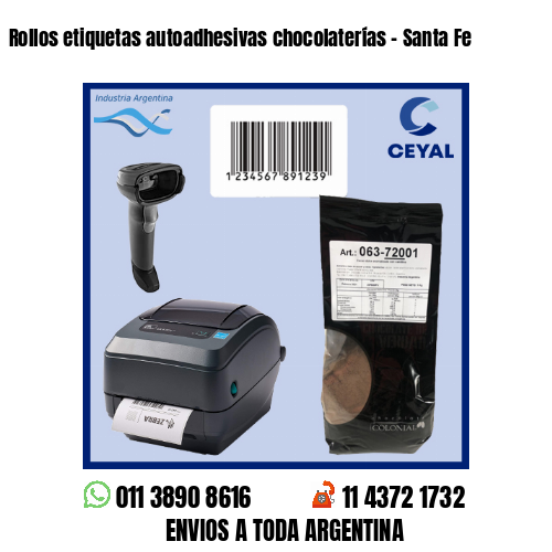 Rollos etiquetas autoadhesivas chocolaterías – Santa Fe