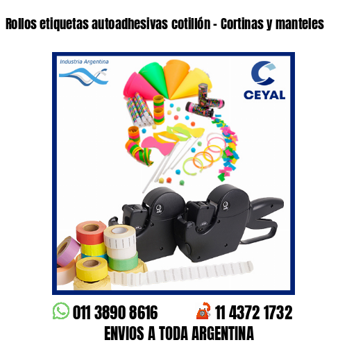 Rollos etiquetas autoadhesivas cotillón – Cortinas y manteles