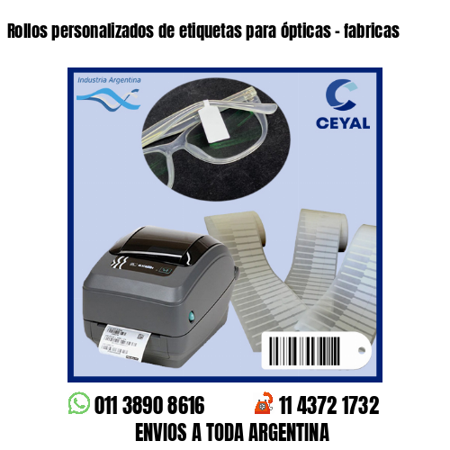 Rollos personalizados de etiquetas para ópticas – fabricas