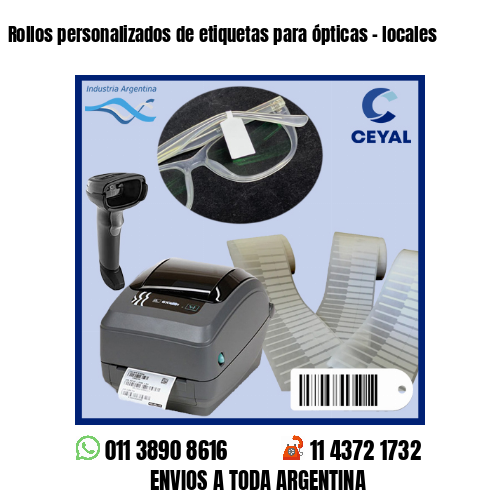 Rollos personalizados de etiquetas para ópticas – locales