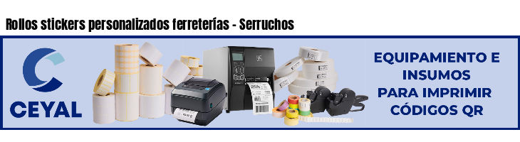 Rollos stickers personalizados ferreterías - Serruchos