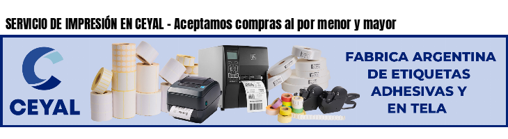 SERVICIO DE IMPRESIÓN EN CEYAL - Aceptamos compras al por menor y mayor
