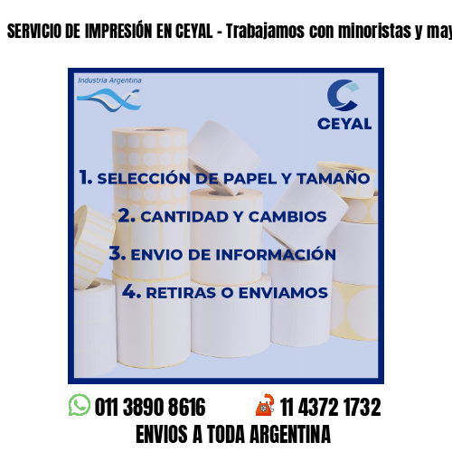 SERVICIO DE IMPRESIÓN EN CEYAL – Trabajamos con minoristas y mayoristas