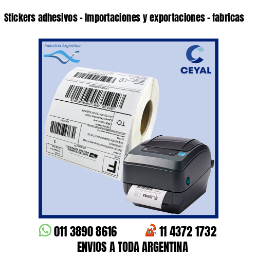 Stickers adhesivos – Importaciones y exportaciones – fabricas