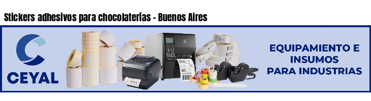 Stickers adhesivos para chocolaterías - Buenos Aires