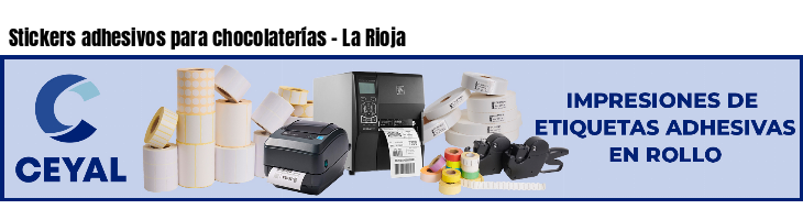 Stickers adhesivos para chocolaterías - La Rioja