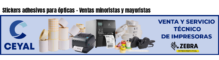 Stickers adhesivos para ópticas - Ventas minoristas y mayoristas