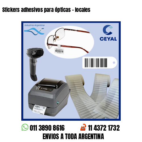 Stickers adhesivos para ópticas – locales