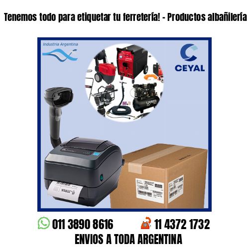 Tenemos todo para etiquetar tu ferretería! – Productos albañilería