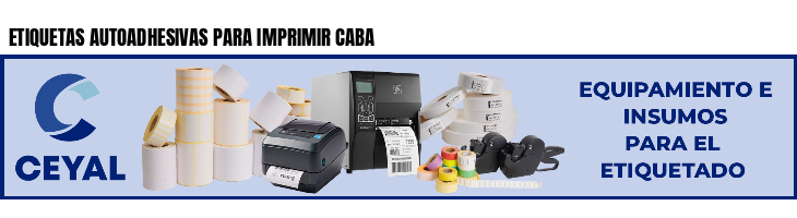 ETIQUETAS AUTOADHESIVAS PARA IMPRIMIR CABA