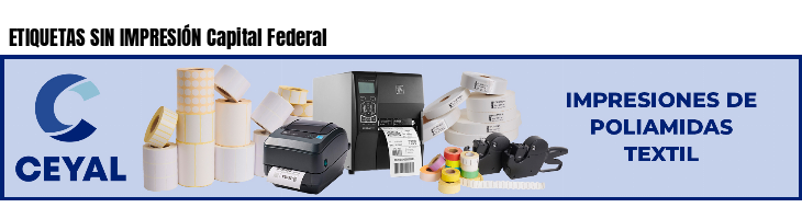 ETIQUETAS SIN IMPRESIÓN Capital Federal