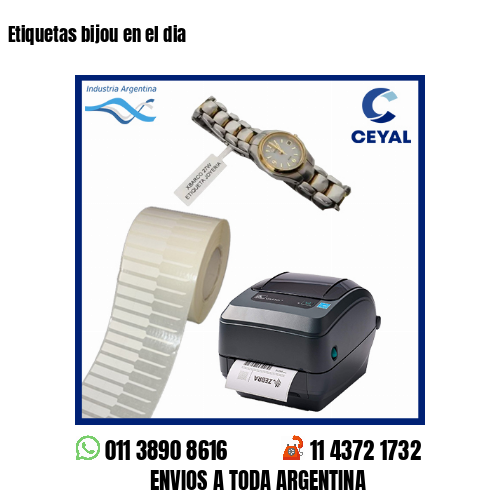 Etiquetas bijou en el dia