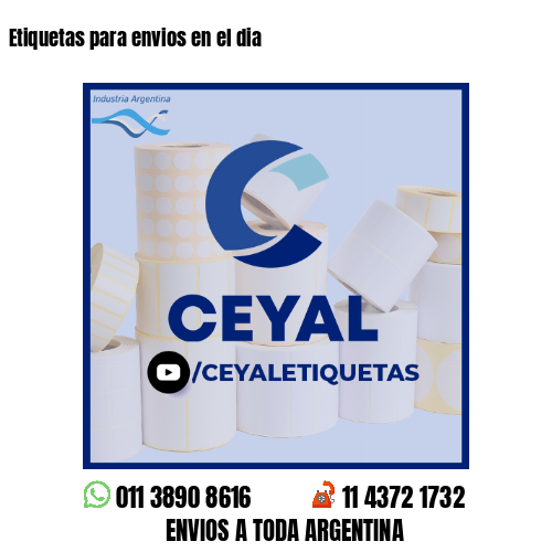 Etiquetas para envios en el dia