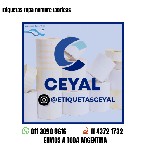 Etiquetas ropa hombre fabricas
