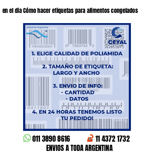 en el dia Cómo hacer etiquetas para alimentos congelados