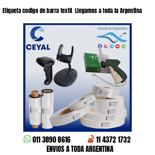 Etiqueta codigo de barra textil  Llegamos a toda la Argentina