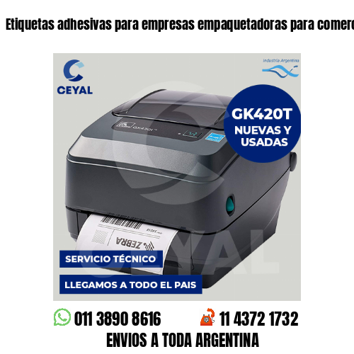 Etiquetas adhesivas para empresas empaquetadoras para comercio exterior