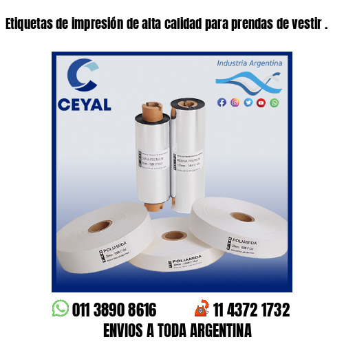 Etiquetas de impresión de alta calidad para prendas de vestir .