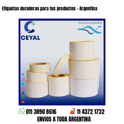 Etiquetas duraderas para tus productos – Argentina