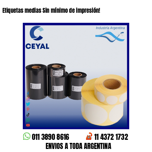 Etiquetas medias Sin mínimo de impresión!