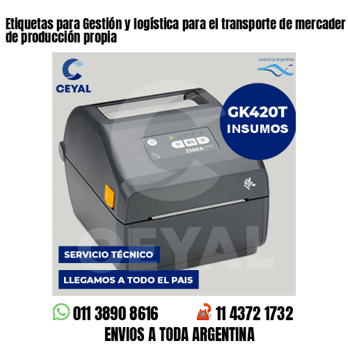 Etiquetas para Gestión y logística para el transporte de mercader . 50 años de producción propia
