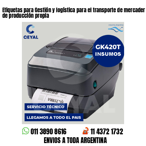 Etiquetas para Gestión y logística para el transporte de mercader . 50 años de producción propia