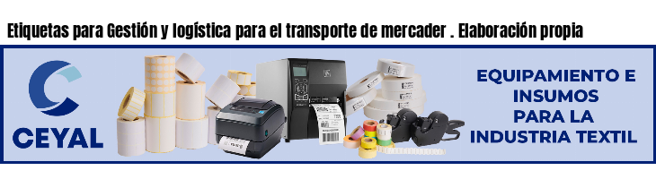 Etiquetas para Gestión y logística para el transporte de mercader . Elaboración propia