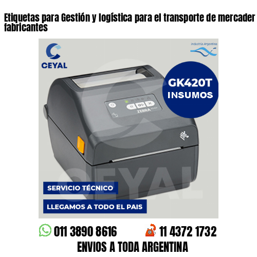 Etiquetas para Gestión y logística para el transporte de mercader . Somos fabricantes