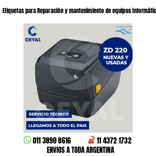 Etiquetas para Reparación y mantenimiento de equipos informáticos