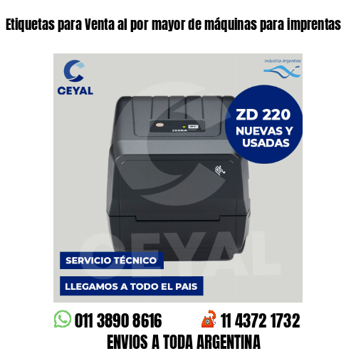 Etiquetas para Venta al por mayor de máquinas para imprentas