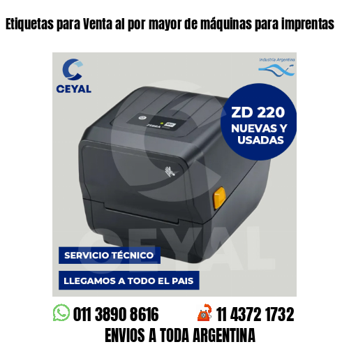 Etiquetas para Venta al por mayor de máquinas para imprentas