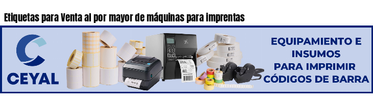 Etiquetas para Venta al por mayor de máquinas para imprentas