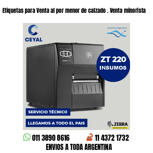 Etiquetas para Venta al por menor de calzado . Venta minorista