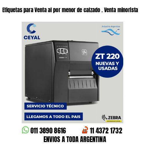 Etiquetas para Venta al por menor de calzado . Venta minorista