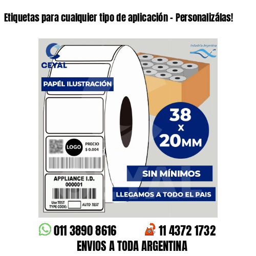 Etiquetas para cualquier tipo de aplicación – Personalizálas!