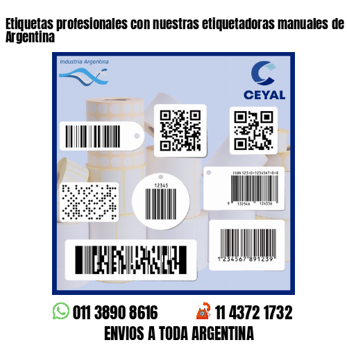 Etiquetas profesionales con nuestras etiquetadoras manuales de alta calidad - Argentina