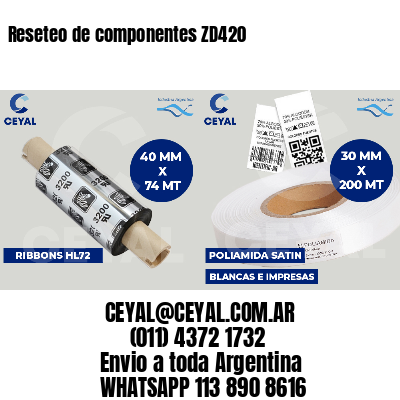 Reseteo de componentes ZD420