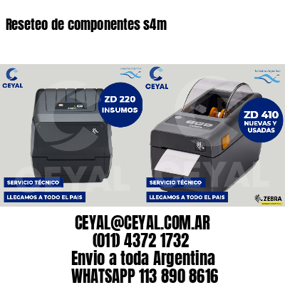 Reseteo de componentes s4m