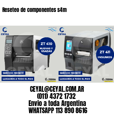 Reseteo de componentes s4m