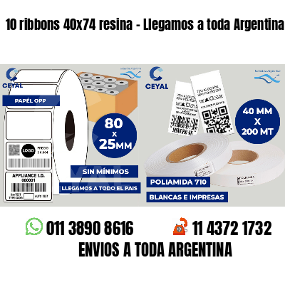 10 ribbons 40x74 resina - Llegamos a toda Argentina